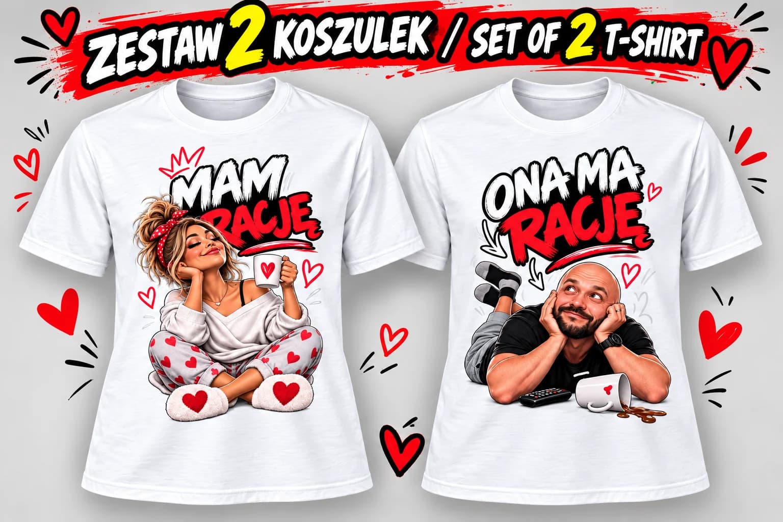 I’m Right + She’s Right - Funny Matching Couple T-Shirt Set